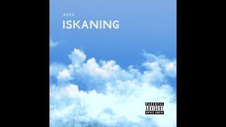KER$ - Iskaning (Surround Sound Remix) [Audio+Lyrics]