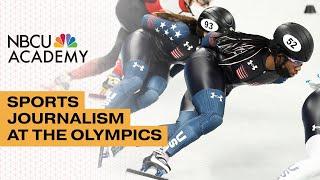 Sports Journalism at the Olympics - NBCU Academy 101