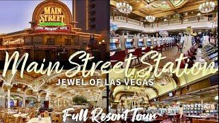 Main Street Station full tour Las Vegas downtown Hotel and casino Garden Court buffet