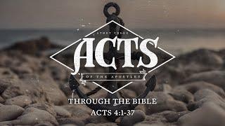 Through the Bible | Acts 4 - Brett Meador