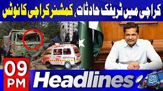 Karachi Traffic Accidents | Commissioner Karachi in Action | 9 PM Headlines | AbbTakk News