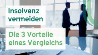 3 Vorteile des außergerichtlichen Vergleichs - Privatinsolvenz vermeiden via Einigung & Ratenzahlung