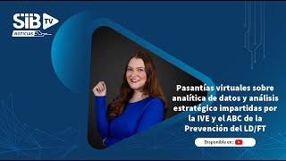 Noticiero | Pasantías virtuales impartidas por la IVE y el ABC de la Prevención del LD/FT