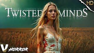 Unravel the secrets, embrace the twisted | Twisted Minds | Full Horror Movie