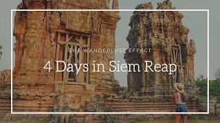 4 Days in Siem Reap