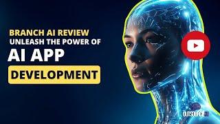 In-Depth Review: Mastering App Development with Brancher AI (2023 Tutorial)