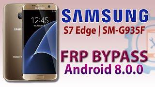 Samsung Galaxy S7 Edge FRP Bypass 2021 | Samsung SM-G935f Google Account Bypass Android 8.0
