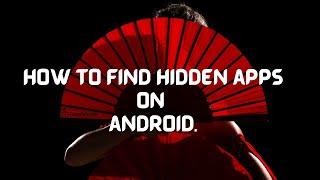 How to find hidden apps on android? - Gossipfunda reveals hidden apps