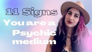 11 Signs You Are A Psychic Medium 