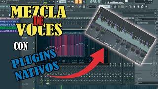 Como Mezclar Voces de Rap con Plugins Nativos en FL Studio 20