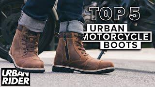 Top 5 Urban Motorcycle Boots