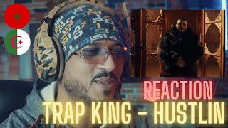 Trap king - Hustlin'  (REACTION) 