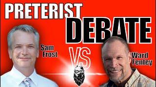 Preterism DEBATE | Sam Frost vs Ward Fenley@ncmilive