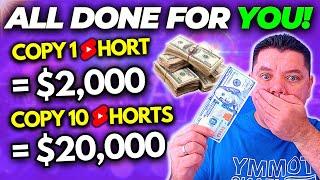 Copy & Paste YouTube Shorts To Make Money Online ($2.7 Million PROOF)