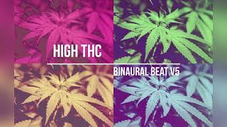 CANNABIS / THC V5  Digital High  Psychedelic Vibration Frequency & Binaural Subliminals