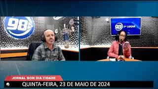 NO AR JORNAL BOM DIA CIDADE QUINTA-FEIRA 23/05