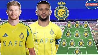 Al Nassr Want To Buy De Bruyne & Kyle Walker From Man City  Al Nassr Predicted Lineup With Transfer