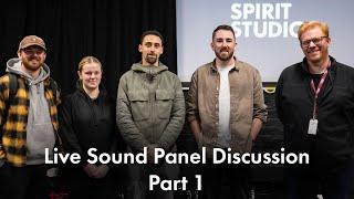 Spirit+ Live Sound Panel Discussion | Part 1