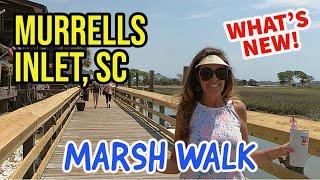 What's new in Murrells Inlet, SC? New sections of the MARSH WALK!!