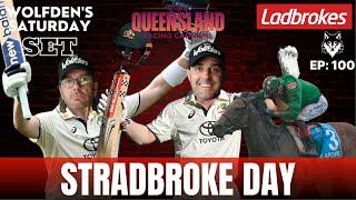 WOLFDEN'S SATURDAY SET EP 100: STRADBROKE DAY 2025