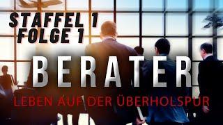 Berater - Leben auf der Überholspur // Ganze Folge