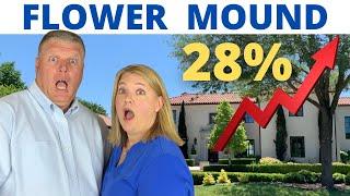 Flower Mound Real Estate Market Update | Home Prices Up 28%!