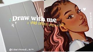 iPad draw with me + ESR iPad cases unboxing