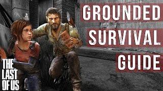 The Last of Us - Grounded Mode Survival Guide