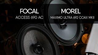 Focal 690AC vs MOREL MAXIMO ULTRA 692 COAX MKII