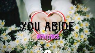 You Abide with lyrics (Mother's Day Special Tribute)