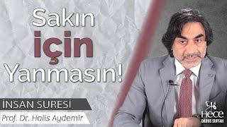 Sakın İçin Yanmasın!