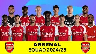 ARSENAL SQUAD UPDATE 2024/25 | PREMIER LEAGUE 2024/25 | ARSENAL |