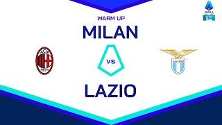  LIVE | Warm up | MILAN-LAZIO | Serie A Enilive 2024/25