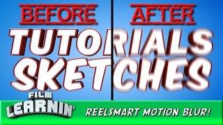 Film Learnin: Reelsmart Motion Blur!