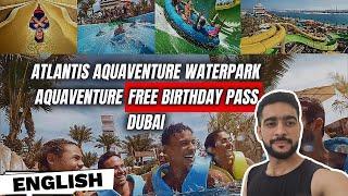 Free Entry | Birthday Free Pass | Atlantis Aquaventure | Tram | MonoRail Tours | Cost | How to apply