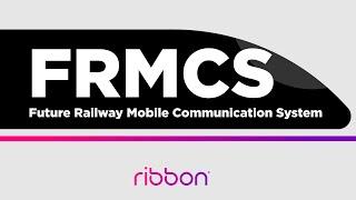 Future Railway Mobile Communication System (FRMCS)