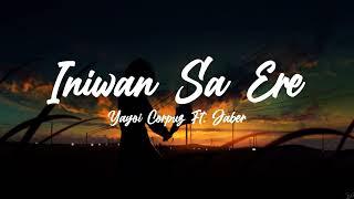 Iniwan Sa Ere (Lyrics) - Yayoi Corpuz Ft. Jaber [420 Soldierz]