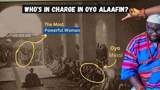 THE YORUBAS: Who Is The Most POWERFUL WOMEN in Alaafin of Oyo's Palace. | AbinibiHub