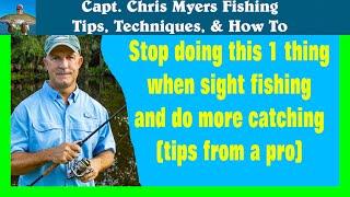 Sight Fishing Techniques: Are you spooking the fish with your line?