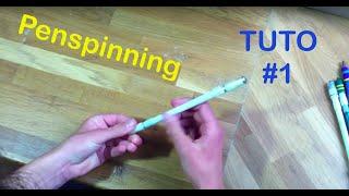 Commencer le Penspinning - Premières Figures TUTO#1