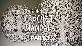 ВЯЖЕМ ВОЛШЕБНУЮ МАНДАЛУ «ДЕРЕВО ЖЕЛЕНИЙ»!  часть 3 WISHING TREE CROCHET MANDALA