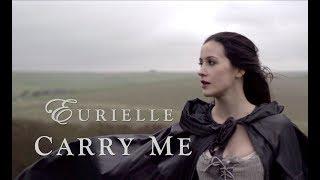 EURIELLE - CARRY ME (Official Video)