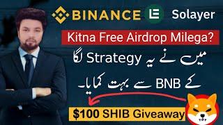 FREE Airdrops on Binance + My BNB Profit Strategy | Solayer