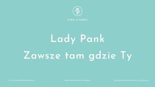 Lady Pank - Zawsze tam gdzie Ty (Karaoke/Instrumental)