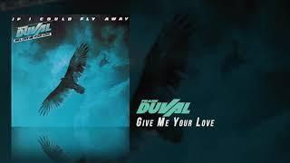 Frank Duval - Give Me Your Love