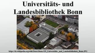 Universitäts- und Landesbibliothek Bonn