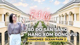 7,4 TỶ - Có sẵn SỔ ĐỎ - Liền kề Chà Là 7 Vinhomes Ocean Park 2 The Empire