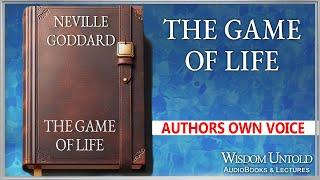 Neville Goddard - The Game of Life - Full Audio Lecture