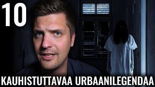 10 KAUHISTUTTAVAA URBAANILEGENDAA #2