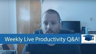 Productivity Academy Live Q&A Episode 47